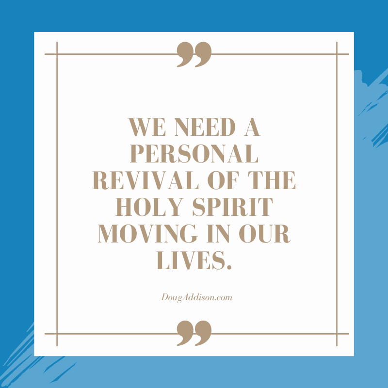 dougtaddison's tweet photo. We can have revival in our homes, workplaces, churches or cities. But first, we need a personal revival of the Holy Spirit moving in our lives. https://t.co/JCZjIZ3T4J