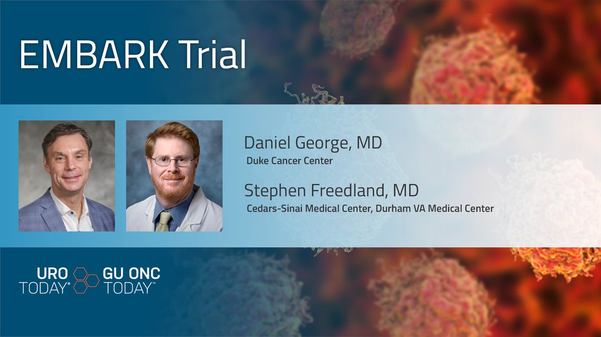 urotoday's tweet photo. Novel hormonal therapies for high-risk biochemical recurrence: the #EMBARK trial. @SFreedlandMD @CSCancerCenter joins @Daniel_J_George @DukeCancer to discuss the EMBARK study and highlight its significant impact on metastasis-free survival. #WatchNow > https://t.co/0iF1KCnRGR https://t.co/PmBjl9wJnk