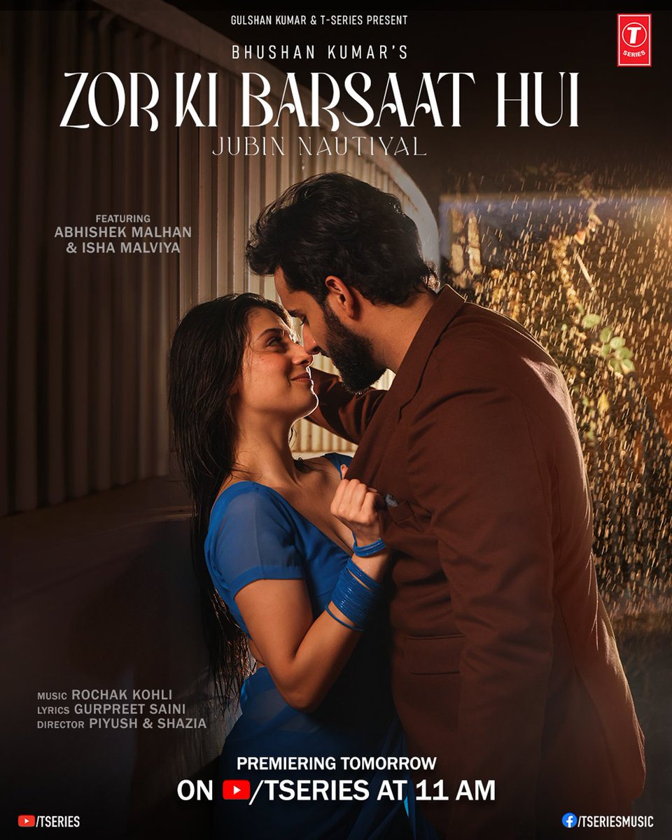 TSeries's tweet photo. The perfect soundtrack for a rainy romance. 🌧️💖 #ZorKiBarsaatHui. 

Premiering Tomorrow at 11AM
https://t.co/R5hUH36qy8

#tseries #BhushanKumar @JubinNautiyal @RochakTweets @AbhishekMalhan4 @TheIshaMalviya @guggss #PiyushBhagat #ShaziaSamji https://t.co/EDzr3KYshx