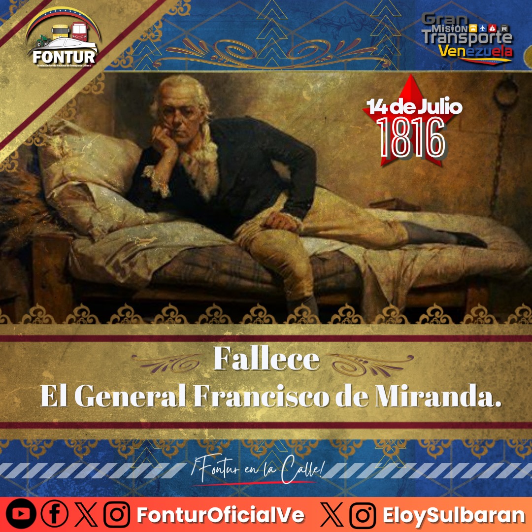 FonturOficialve's tweet photo. #Efeméride || Tal día como hoy en el año 1816 fallece el General Francisco de Miranda, precursor de la Independencia Hispanoamericana, fue un estratega militar, político, diplomático, escritor, traductor, humanista e ideólogo.
#VenezuelaUnidaAvanza https://t.co/YwjE1cOCWD