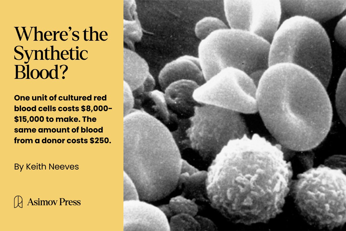In 2022, the Red Cross declared its first-ever national blood crisis. Synthetic blood, a holy grail in biomedicine, could prevent this from happening again.

Today's essay explains how synthetic blood is made and why it costs so much to make ($8,000 - $15,000 per unit of cells)🔻