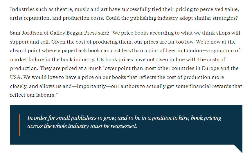 fly_press's tweet photo. We were delighted to write this piece for @thebookseller !

In an age when the price of a book often bears little relation to the effort invested in its creation, independent publishers in particular face a critical question: Should they charge more for their books?

@kenyon_isabelle spoke to @GalleyBeggars @TheEmmaPress and @404Ink 

Currently, none of the small publishers surveyed were able to sustain salaries, or hire new staff at minimum or living wages, from current RRPs/book sales alone, and rely on funding or freelance work.

In this article, we look at societal values and the price of knowledge, as well as utopian and practical solutions to book pricing. 

https://t.co/MjFByTIDbT