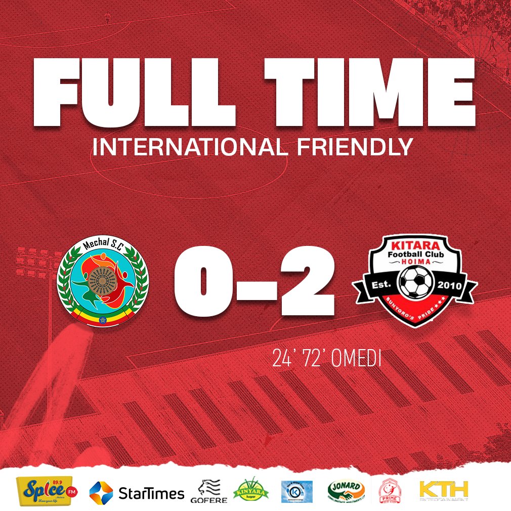 Our first friendly on foreign soil, against Ethiopia's Mechal SC ends in our favor.

#KitaraUpdates || #PrideOfBunyoro
