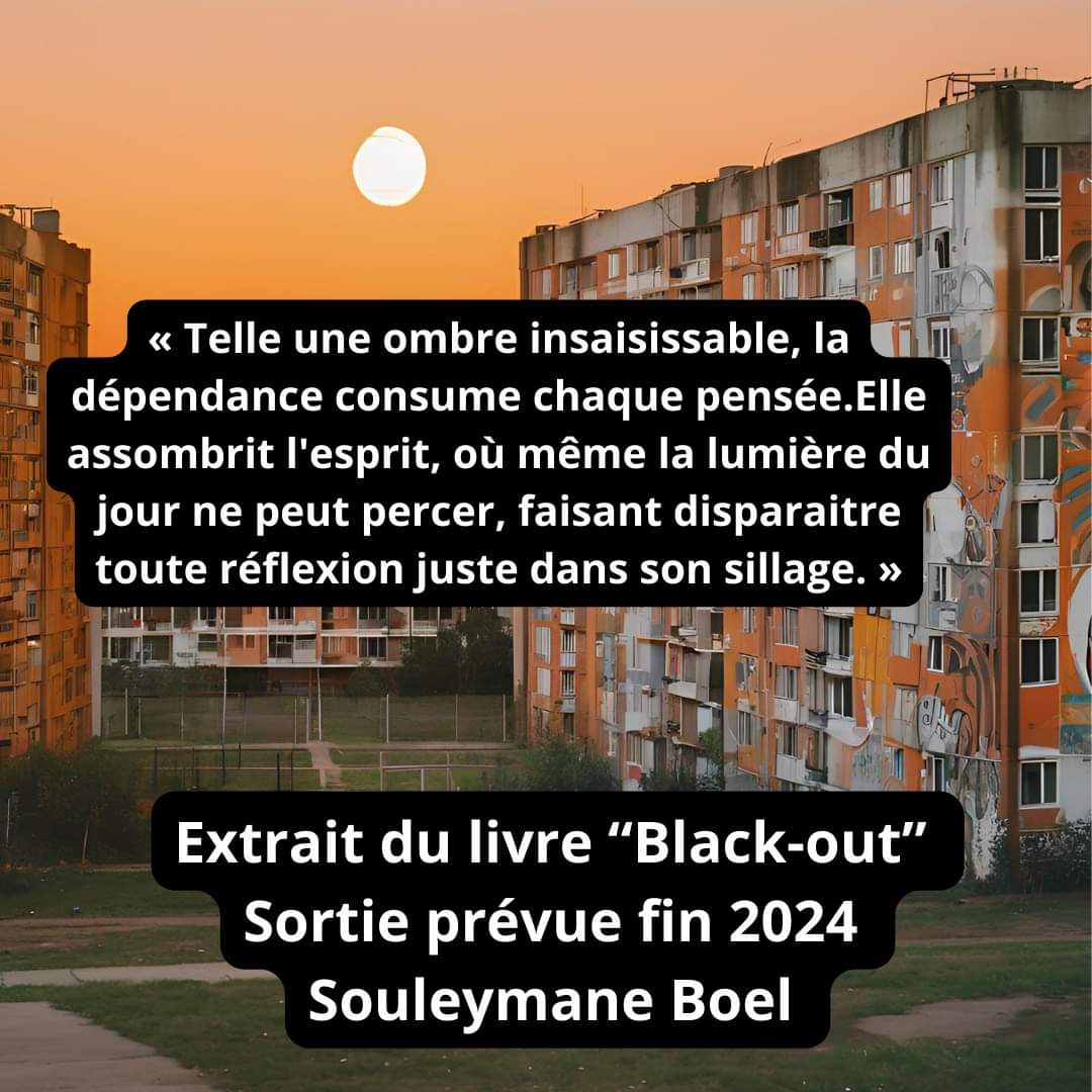 BoelScenariste's tweet photo. Extrait du livre "Black-out" de Souleymane Boel sortie prévue courant 2024
#citation #souleymaneboel #extraitdelivre #blackout #roman #écrivain #scénariste #scriptdoctor https://t.co/Y1DH3RwRPH