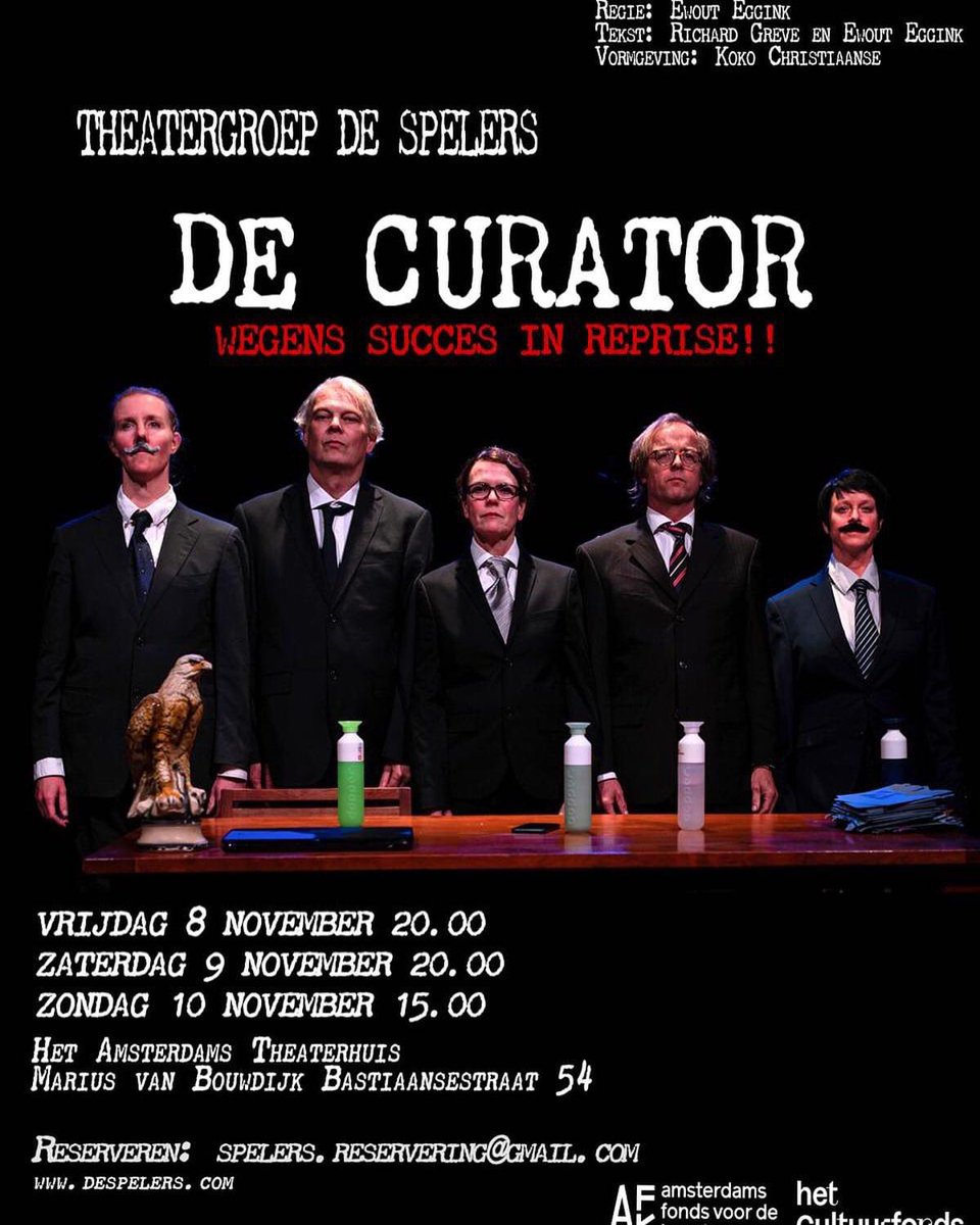 ewouteggink's tweet photo. Na succesvolle voorstellingen in april komt De Curator terug in november. Kom kijken ! Kaarten nu al te bestellen via dit mailadres: spelers.reservering@gmail.com. #curator #theater #toneel #faillissement #failliet #documentair #drama # humor #amsterdamstheaterhuis #despelers https://t.co/kHroTXfCJy