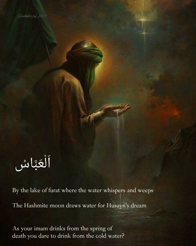 uchiha14_2001's tweet photo. A few words in honour of 
Abbas Ibn e Ali (a) https://t.co/IHo9yJmaAc
