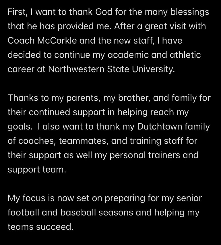 #AGTG  COMMITTED. 🔥🤟🏾😈      #ForkEm 

<a href="/NSUDemonsFB/">NSU Football</a> <a href="/BlaineMcCorkle/">Blaine McCorkle</a> <a href="/CoachMoeNWST/">Maurice “Moe” Stewart Jr.</a> <a href="/RecruitLouisian/">Recruit Louisiana™️</a> <a href="/DutchtownFB/">Dutchtown Football</a> <a href="/Coach_Janis/">Mike Janis</a> <a href="/Coach_JLVenus/">Josef Venus</a> <a href="/CoachDLlorens/">COACH Llorens Dutchtown</a> <a href="/DTHSbaseball/">Dutchtown Baseball</a> <a href="/PrepRedzoneLA/">Prep Redzone Louisiana</a> <a href="/JohnEadsWAFB/">John Eads WAFB-TV</a> <a href="/campmoula_MG/">Ernest Harvey Jr.</a> <a href="/coach_smokeyyy/">Clayton “Smokey” Sylve</a>