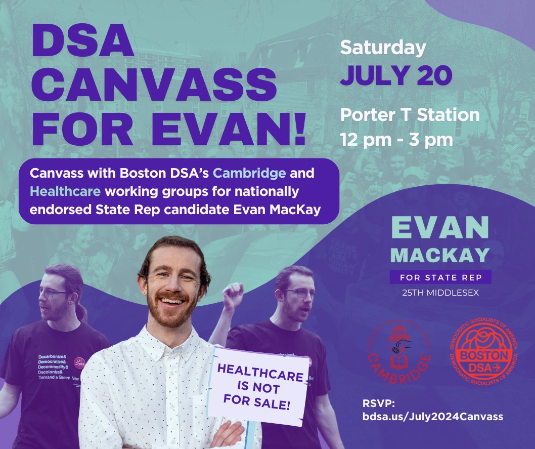Evan4Cambridge's tweet photo. Join @Boston_DSA and @Cambridge_DSA on 7/20 to canvass for our campaign! I am a labor leader and pro-democracy organizer who has been nationally endorsed by @DemSocialists for my commitment to social, racial, economic, and environmental justice. 💪 

RSVP: https://t.co/5a2BqFVICq https://t.co/iZYC5UasFt