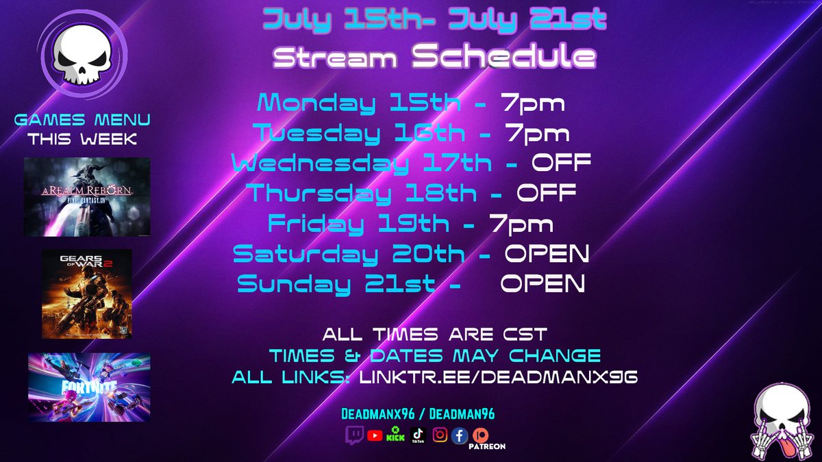 Going to try making these again. Here's this week's schedule! 

Games Menu This week: FF14, Fortnite, Gears of War 2 (Deadman Plays Series Stream)

LINKS: linktr.ee/Deadmanx96

#KeeponSlayin #Skullies