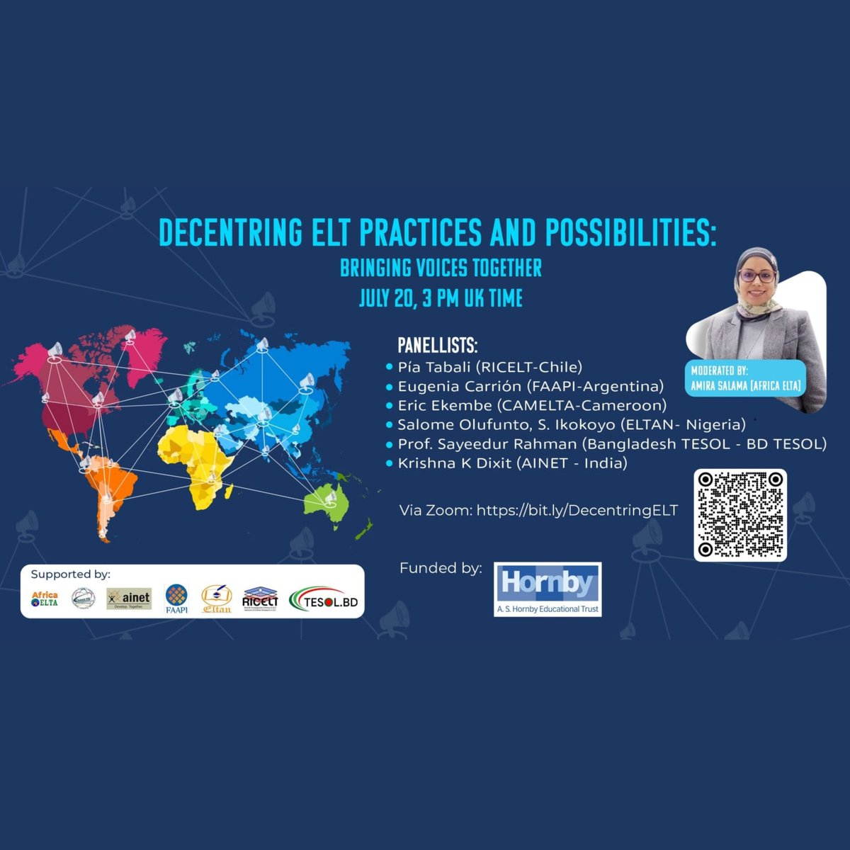Save the date!

We are looking forward to participating in the next AS
Hornby Trust Webinar: Decentring ELT Practices and
Possibilities: Bringing voices together on Saturday 20
th July at 3 PM UK Time (10 AM Chile).

Join us via Zoom at: bit.ly/DecentringELT