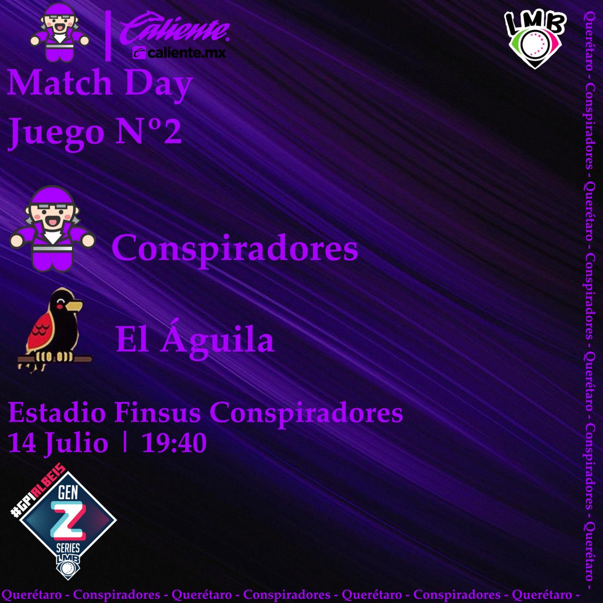 QueretaroShow's tweet photo. Hoy intentaremos empatar la serie contra El Águila 

🆚| El Águila 🦅 
🗓️| 14 Julio
⏰| 19:40
📍| Estadio Finsus Conspiradores 

#GPIalBeis

#Conspiradores #Queretaro #LMB #Finsus #GameDay #CalienteMX #VamosConspiradores #ConspiradoresTheShow https://t.co/nwgGbk4uXF