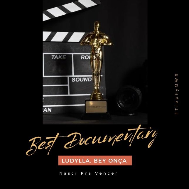 And The TROPHY goes to.... Nasci Pra Vencer by @QueenBEY_o, @mcludyllamwr 🏆