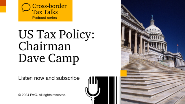 GeoffJacobi's tweet photo. @Xbordertax returns as Chairman Camp discusses with @Doug McHoney the prospects for bipartisan tax legislation, sunsetting TCJA rules, and how Pillar Two will affect US businesses. https://t.co/gfWWHcrih8 https://t.co/3C1xhOPOXd