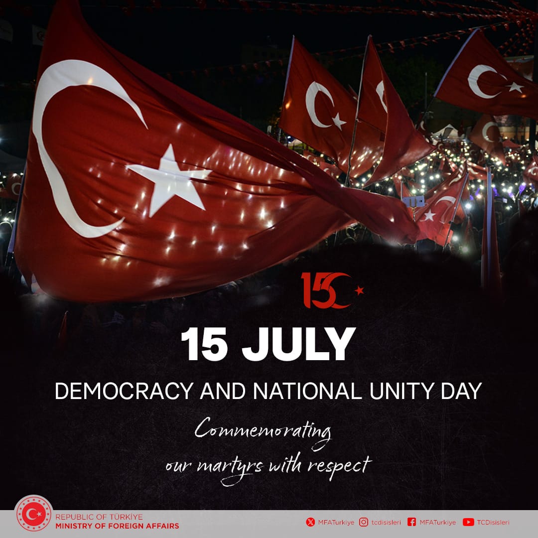 MFATurkiye's tweet photo. We commemorate with respect and mercy our martyrs who heroically sacrificed their lives to defend our land and democracy against the July 15 heinous coup attempt, and extend our deep gratitude to our wounded citizens.

Happy Democracy and National Unity Day!🇹🇷 https://t.co/sawq80SY22