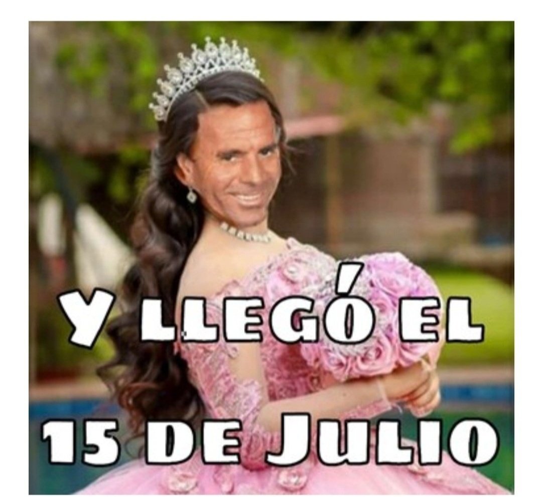 LLEGO EL 15 DE JULIO!!!!!!
#MemesDeJulio