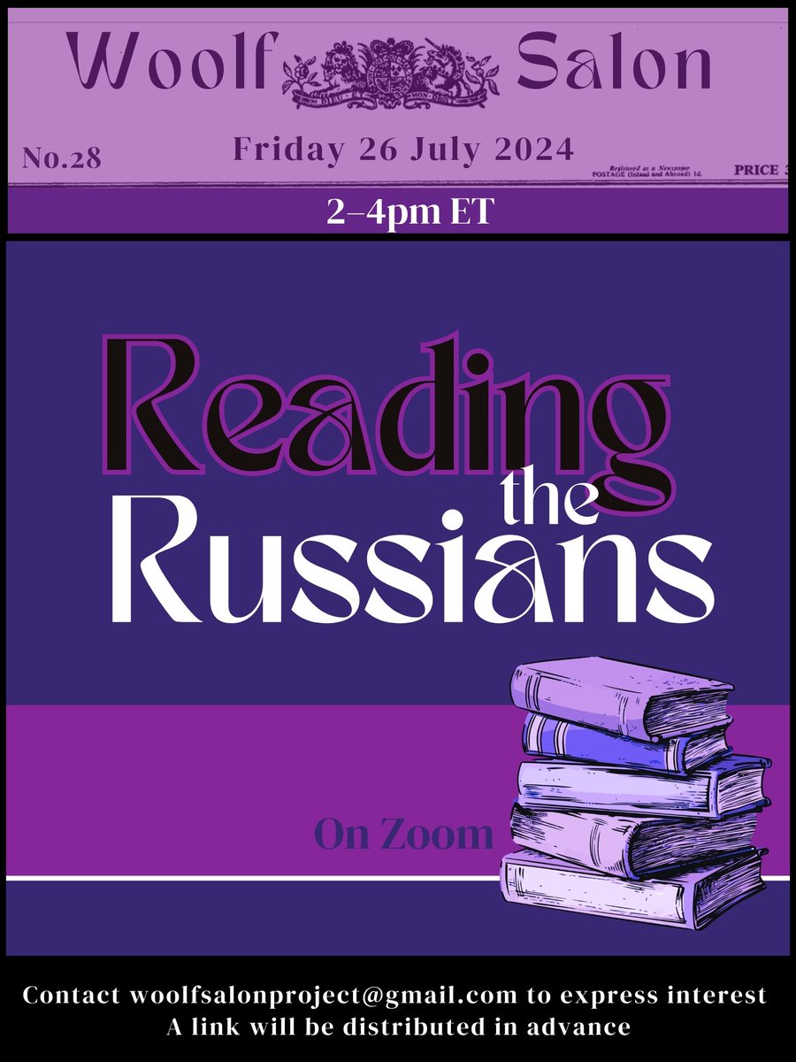 woolfwriter's tweet photo. Woolf Salon 28: Reading the Russians is July 26. Get the details, the homework and how to join @woolfsalonproj1 on Zoom at https://t.co/h3UjFhQQnO https://t.co/Br0mM3QgCN