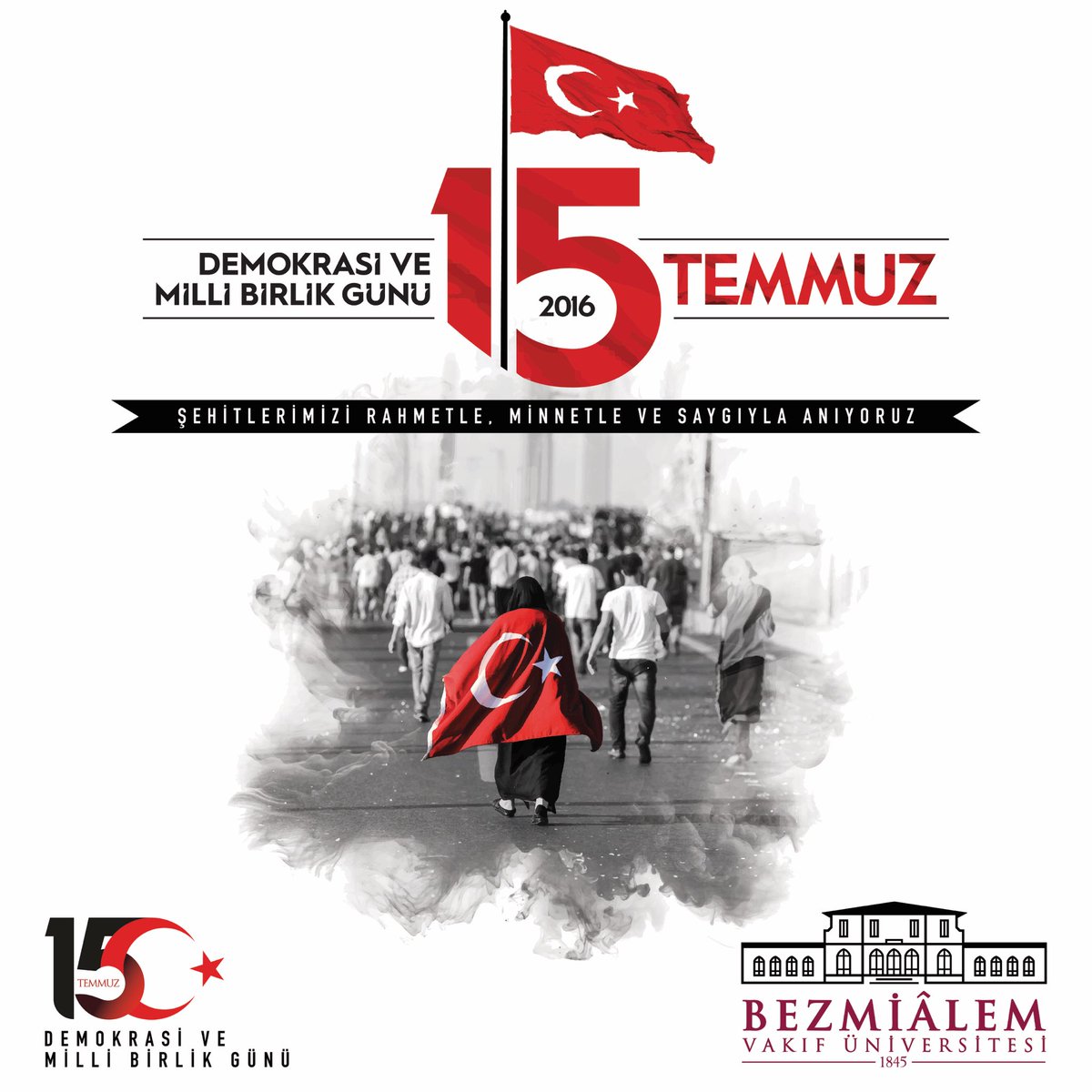 bezmialem's tweet photo. #15temmuz Demokrasi ve Milli Birlik Günü Kutlu Olsun!

#bezmialemvakıfüniversitesi https://t.co/mYkCC5yUXR