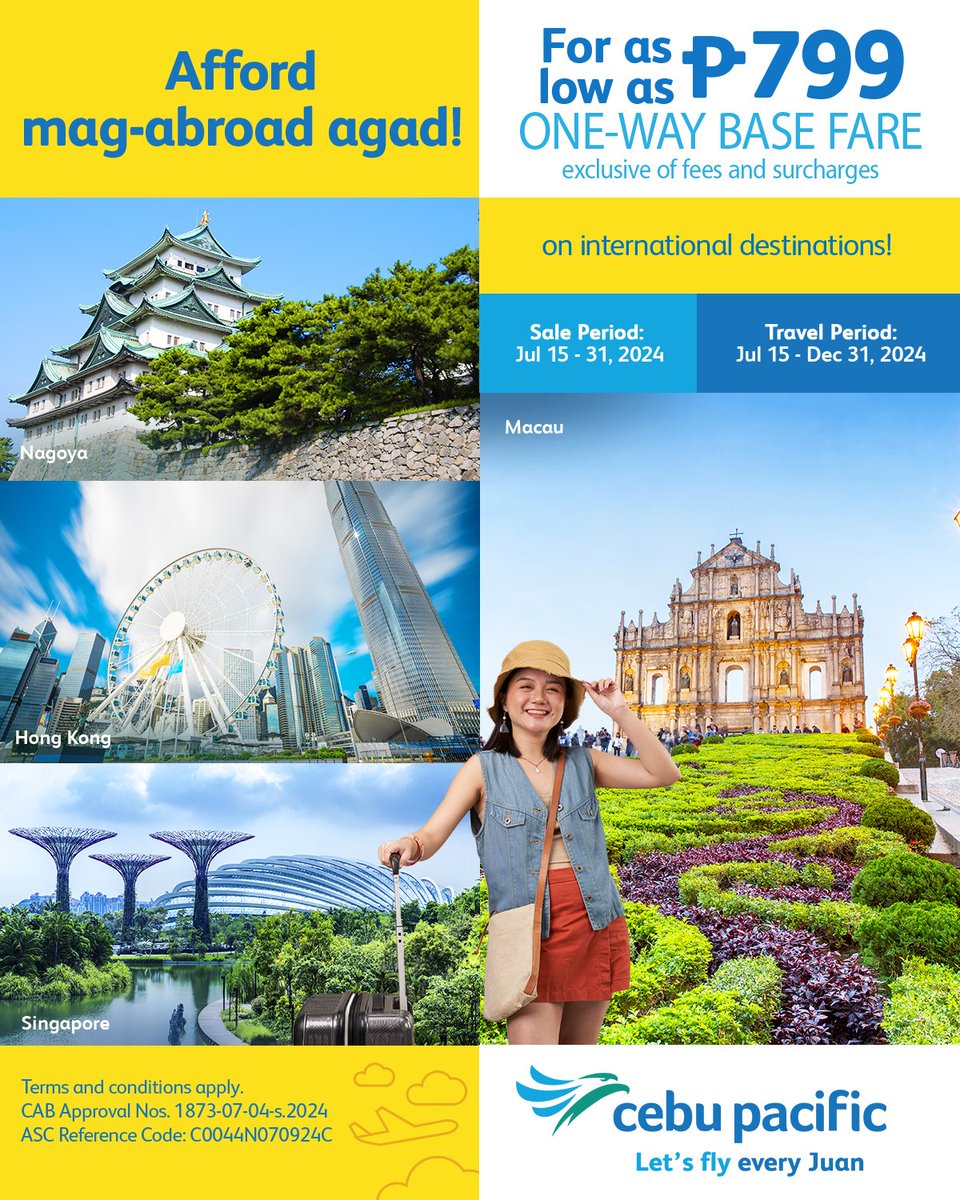 CebuPacificAir's tweet photo. Book and fly abroad in an instant this #CEBSeatSale! #LetsFlyEveryJuan for as low as P799 one-way base fare (exclusive of fees &amp; surcharges) to international destinations on sale from Jul 15 - Dec 31, 2024. But you have to book now until Jul 31 at https://t.co/x5ICnFICyu. https://t.co/VpjklKp4zO