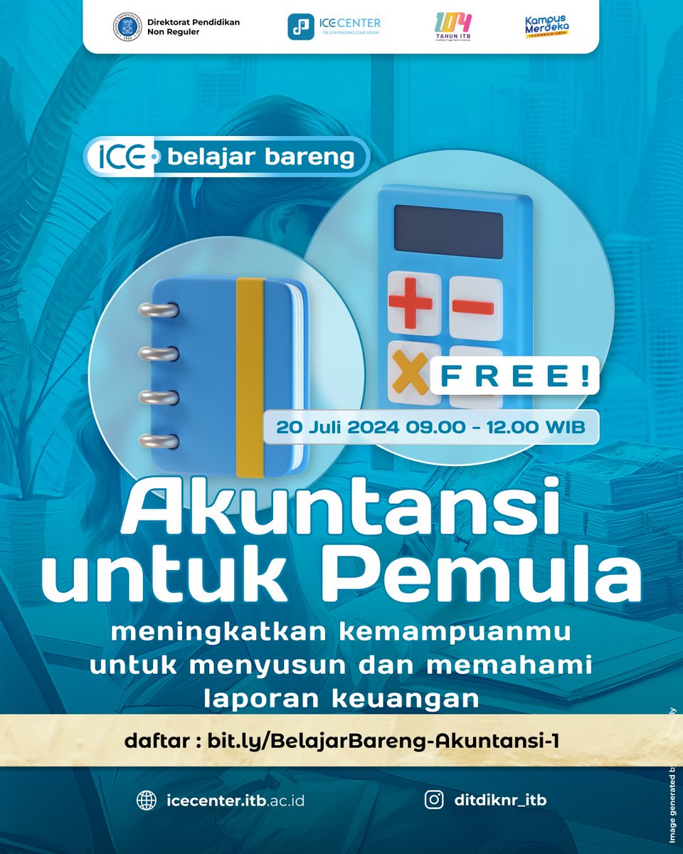 ditdiknr_itb's tweet photo. "Akuntansi untuk Pemula" gratis pada 20 Juli 2024,  Tingkatkan kemampuan dalam menyusun dan memahami laporan keuangan. Daftar sekarang di https://t.co/hOyRKPcvNP. siapin pertanyaan kalian ,Jangan sampai ketinggalan yah! 
#BelajarBareng #Akuntansi #ITB #nonreguler https://t.co/7ZWLTg3Atb