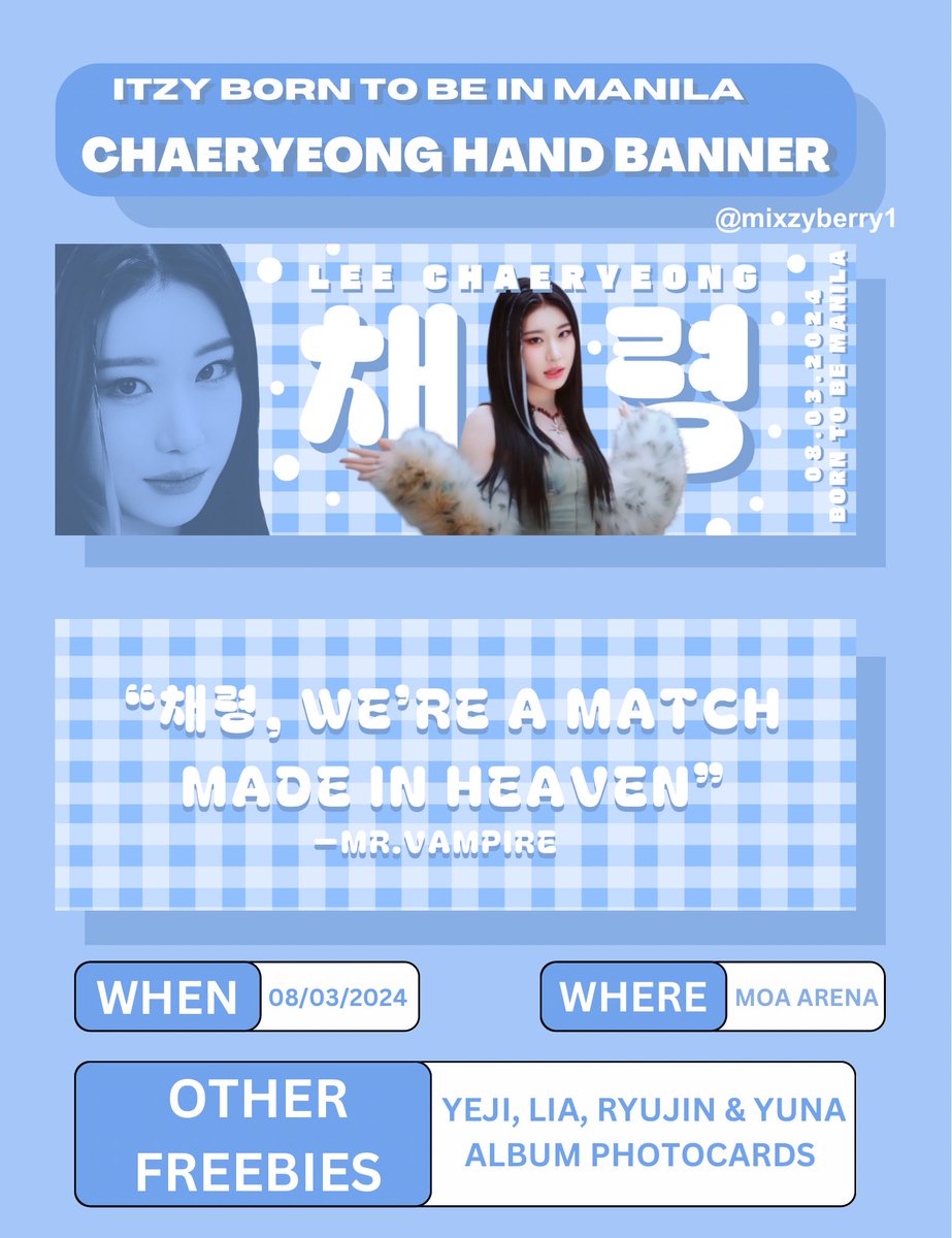 chaery_winee's tweet image. ITZY BORN TO BE IN MANILA
CHAERYEONG  HAND BANNER FAN PROJECT 

by @mixzyberry1 

I’ll be giving away Chaeryeong Hand Banners, and Album Pc on August 3 at Moa Arena.
To claim comment  : @ (Version)

#ITZY_BORNTOBE_MANILA #ITZY_BORNTOBE
#ITZY_in_MANILA
#ITZYinMANILA