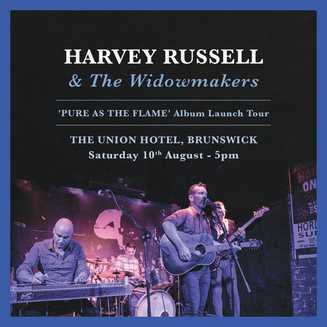 Melbourne: we’re at the Union Hotel Brunswick on 10 August! 5pm see you there…. #thewidowmakers #harveyrussell