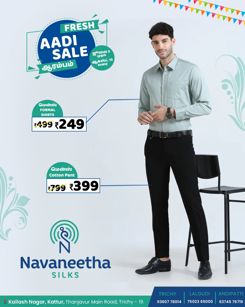 NavaneethaSilks's tweet image. Elevate your style with our Navaneetha Aadi offer! Get men&apos;s formal shirts for only 249/- and men&apos;s cotton pants for just 399
Navaneetha Silks
Kailash Nagar, Kattur,
Thanjavur Main Road, Trichy 
Trichy | Lalgudi | Andipatti
📞93607 78014
#aadioffer #aadisale #aadicollections