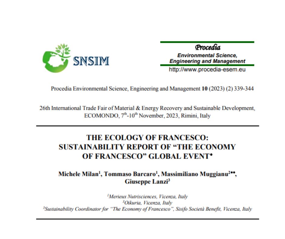 Siamo lieti di annunciare che i risultati di <a href="/FrancescoEcon/">The Economy of Francesco</a> presentati durante il convegno "Realizzazione e monitoraggio di soluzioni innovative per una gestione circolare di materiali ed energia" ad <a href="/Ecomondo/">Ecomondo</a> 2023 sono stati pubblicati su Procedia. 🔗bit.ly/3LngaAB