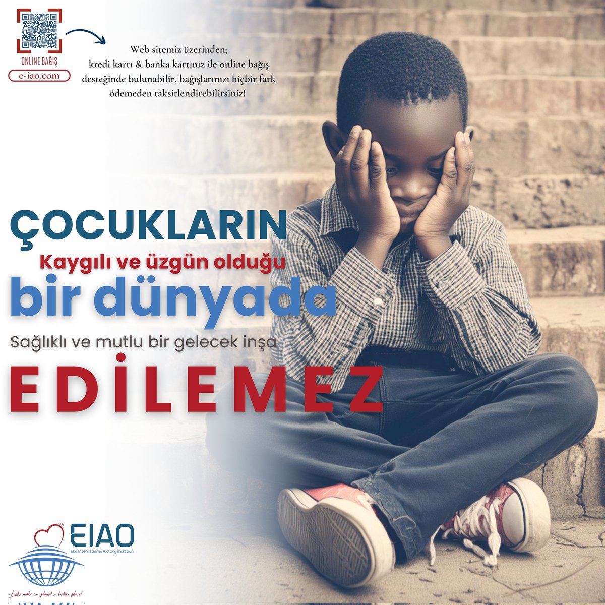 eiaoofficial's tweet photo. Çocukların KAYGILI ve ÜZGÜN olduğu bir dünyada, sağlıklı ve mutlu bir gelecek inşa EDİLEMEZ! 

Dünyanın neresinde olursa olsun, tüm çocuklar eşit şartlar altında yaşamayı hak ediyor. 🌍

https://t.co/WliW1f9LUN 

#çocuk #dernek #bağış #savaşahayır #barış https://t.co/OsirB2YpTo