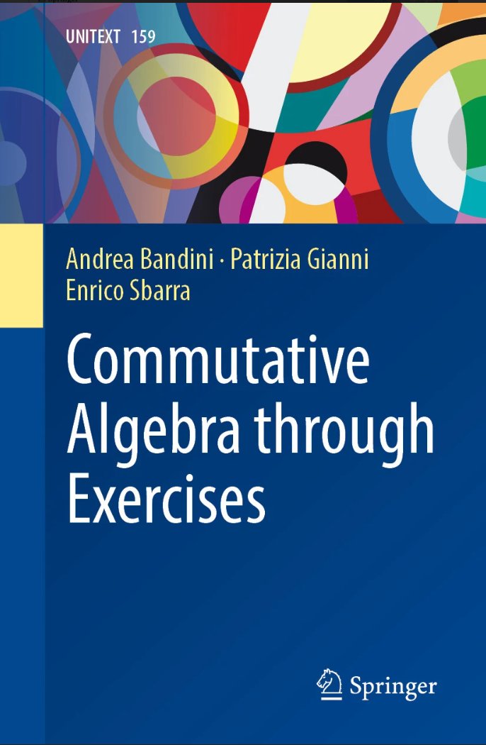 FranciFerrari07's tweet photo. #new #springer #book! Andrea Bandini, Patrizia Gianni and Enrico Sbarra, Commutative Algebra through Exercises https://t.co/ApDZJRWN8V @SpringerMath #textbook #UNITEXT https://t.co/6gK8uFkPXr