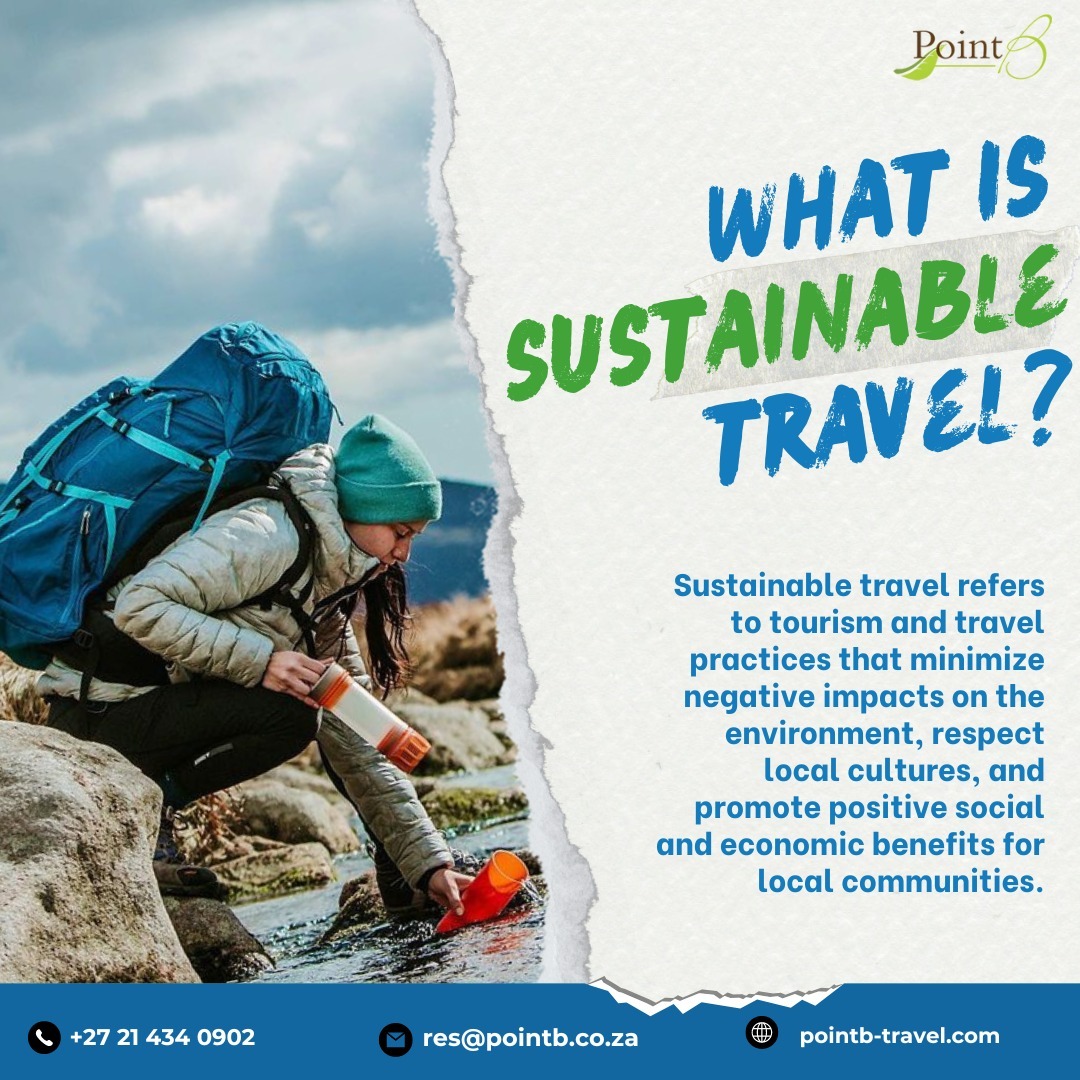 Pointbguest's tweet photo. Travel today, preserve for tomorrow! 🌎 Sustainable travel is all about respecting nature, cultures, and communities. 

 Click here to discover ways to travel sustainably and responsibly.
📞+27 21 434 0902
🌐 https://t.co/870mg94GAI https://t.co/3RSc9vvYCF