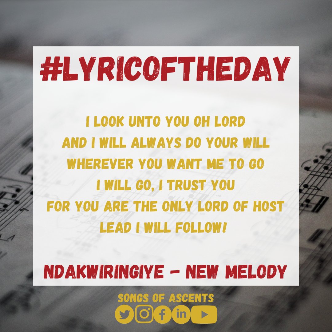 SongsofAscents's tweet photo. "I look unto you oh lord
And I will always do your will
Wherever you want me to go
I will go, I trust you
For you are the only Lord of host
lead I will follow! "

Ndakwiringiye - New Melody CHoir

#lyricsoftheday 
#lyricoftheday🎶 
#lyricoftheday🎵 
#songsofascents https://t.co/2ewABLy0S9