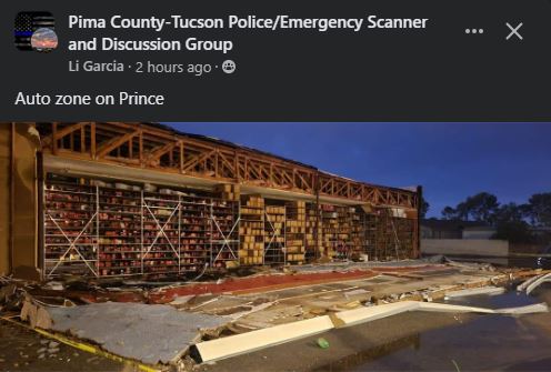 whatsuptucson's tweet photo. This is from the Pima County-Tucson Police/Emergency Scanner and Discussion Group on Facebook. The photo is remarkable - we don't get this level of storm damage very often in Tucson.
This is the Auto Zone on Prince Rd, the front was blown off 😱 https://t.co/01Rsark5Xh
