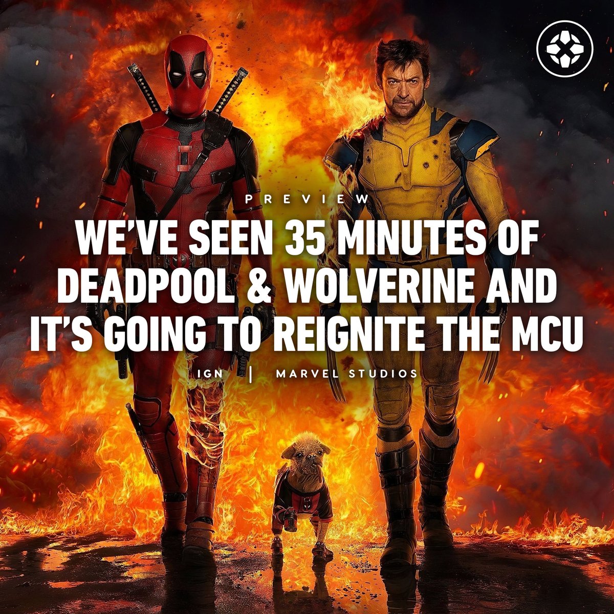 IGN's tweet photo. After watching 35 minutes of Deadpool &amp; Wolverine, it's more than just a sequel to Deadpool 2, it might be a vital turning point for the MCU and comic book movie culture as a whole. https://t.co/PbDa7OVVCf https://t.co/VI0LqgQ2zK