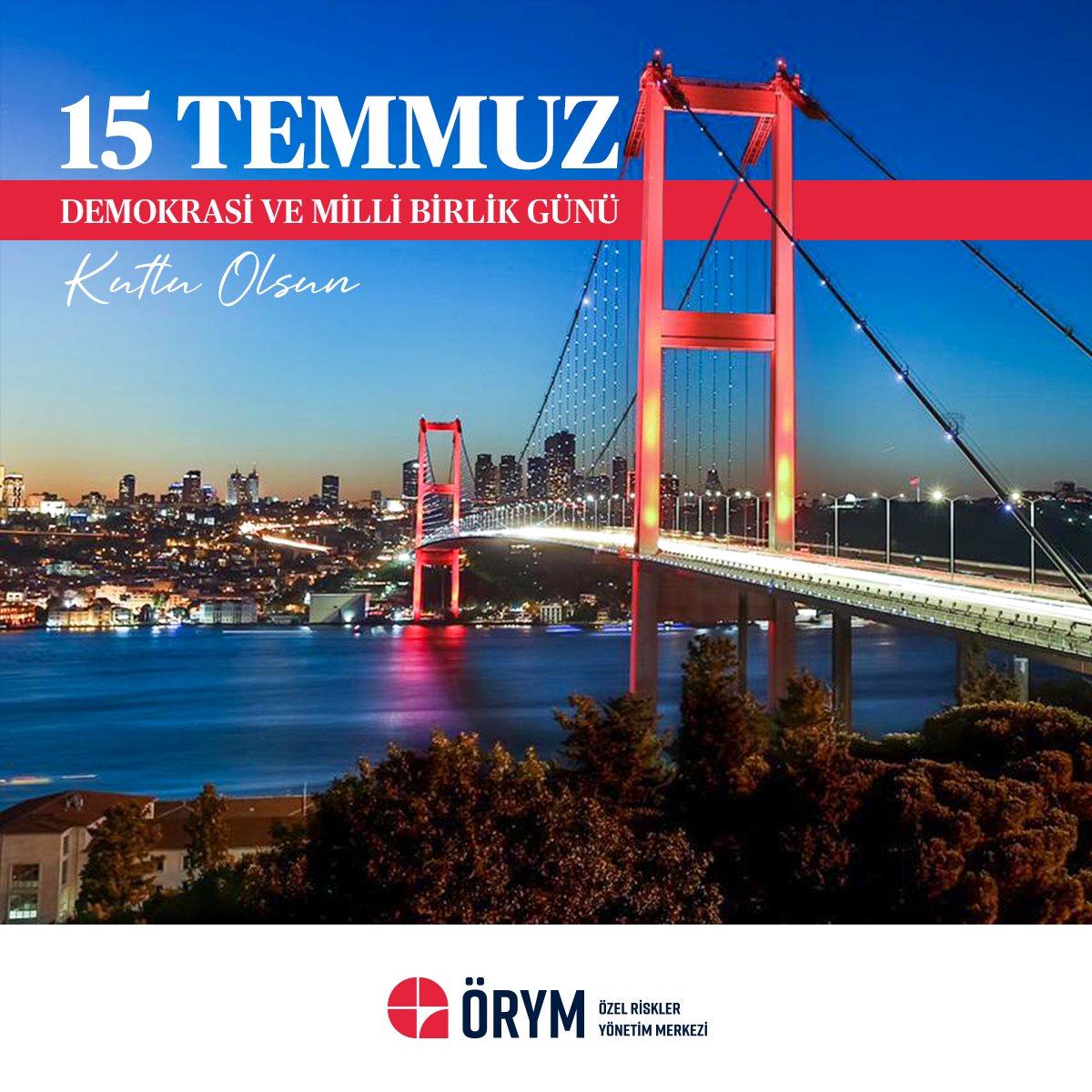 15 Temmuz Demokrasi ve Milli Birlik Günü kutlu olsun.