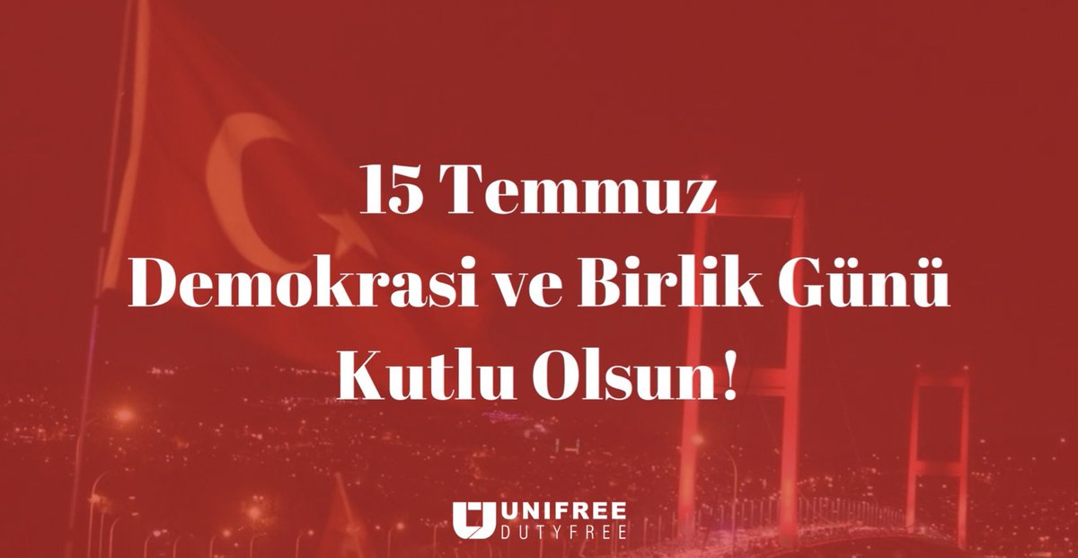 15 Temmuz Demokrasi ve Milli Birlik Günü Kutlu Olsun!

Happy July 15 Democracy and National Unity Day!

#Unifree #DutyFree #15Temmuz