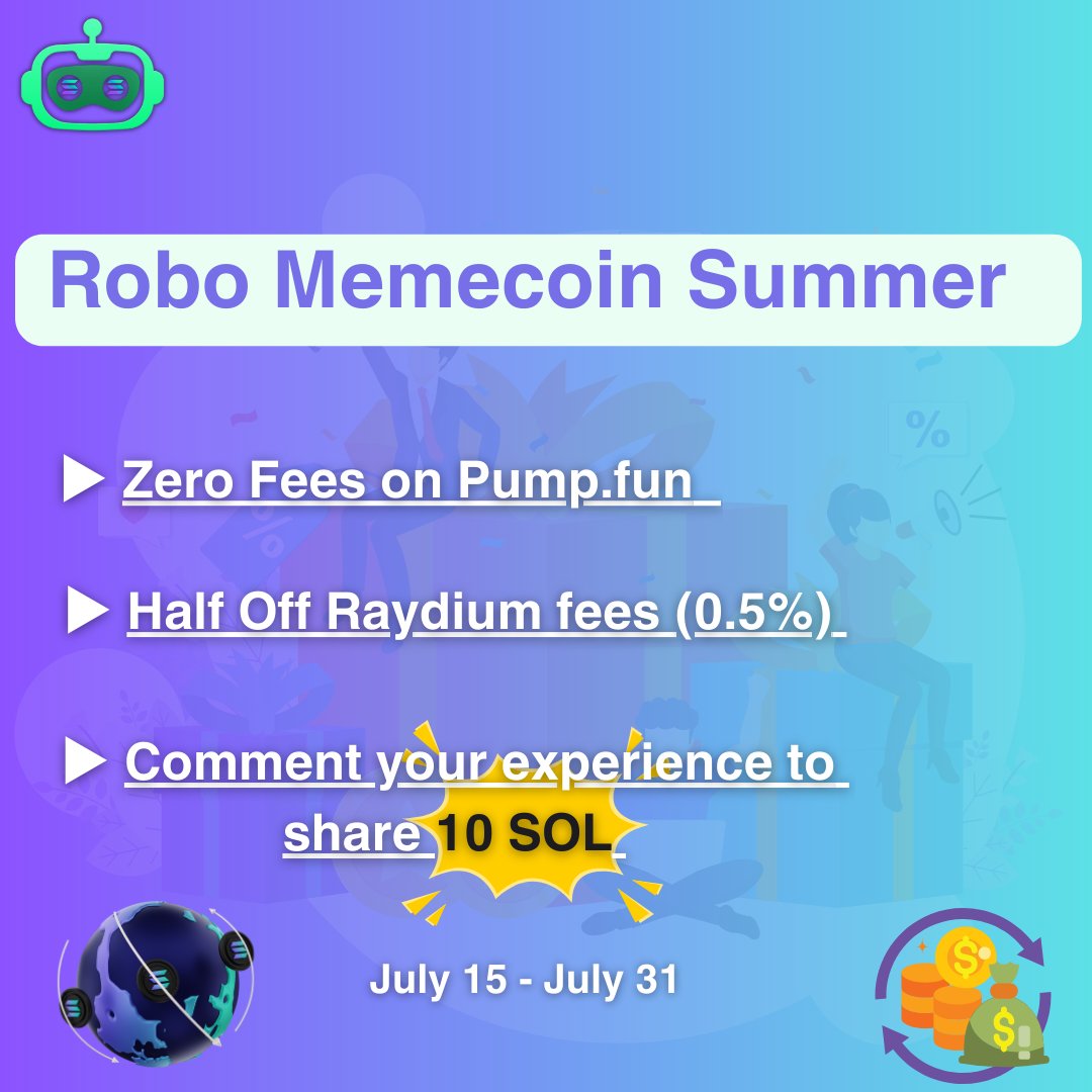 RoboTechBot's tweet photo. Join the #RoboTechBot #Memecoin Summer Carnival! ⛵️

⏰ July 15 - July 31

Perks: Trade with https://t.co/ZkM98fBy7U

♦ Zero Fees on #Pumpdotfun trades 
♦ Half Off #Raydium fees (0.5%) 
♦ Win 10 SOL!  50 lucky users will be rewarded for sharing their product experience in the comments👇

How to Participate: 

1⃣ Follow @RoboTechBot_SOL & @RoboTechBot_CN
2⃣ Like, retweet, and tag 3 friends 
3⃣ Comment on what you love about #RoboTechBot or suggest new features. 

Let's build together!
