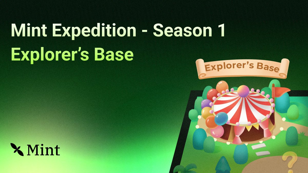 6/ Mint Expedition Season 1: Explorer’s Base 🗺️🧑‍🌾

The first season of Mint Expedition is Explorer’s Base, which officially opens on July 15th, marking the gateway to adventure on this Expedition journey.

It serves as the foundation for the exploration and creation on Mint,