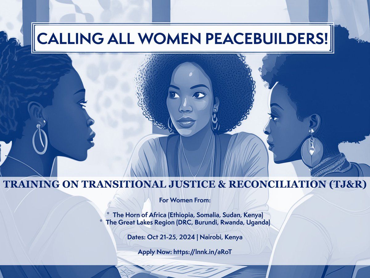 LPI_voices's tweet image. Calling #WomenPeacebuilders in Horn of Africa &amp;amp; Great Lakes!  FREE training on Transitional Justice &amp;amp; Reconciliation (TJ&amp;amp;R). Apply by July 26, 2024 
buff.ly/3SuX67J buff.ly/3y0lLK7