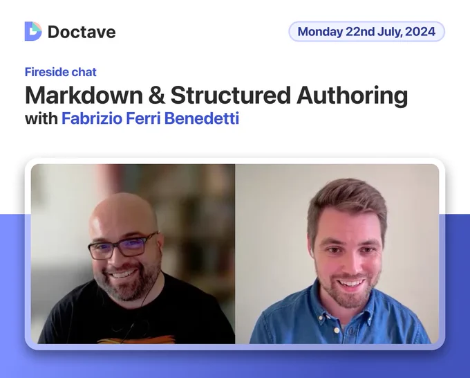 Banner image for the fireside chat about Markdown & Structured Authoring with Fabrizio Ferry Benedetti.
The image has a picture of Fabrizio on the left, and Nik, the interviewer, on the left.