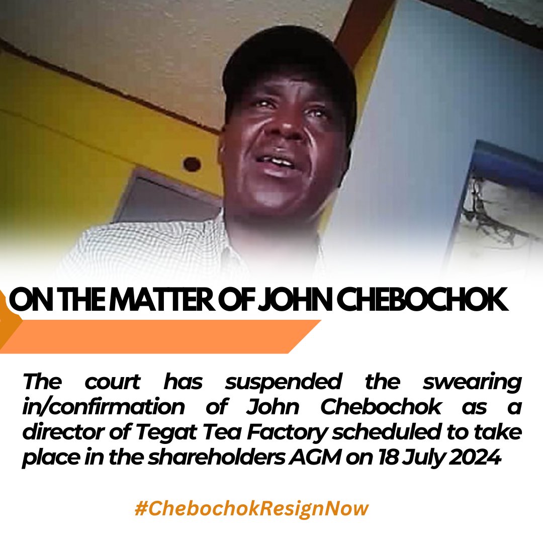 JUST IN: 
Hon. Justice Sergon of Kericho High Court suspends the swearing in of John Chebochok as director for the Toror Tea Factory in the upcoming AGM scheduled for 18th July 2024. 

Court ruling on his directorship to be made on 15th August.  

#ChebochokResignNow