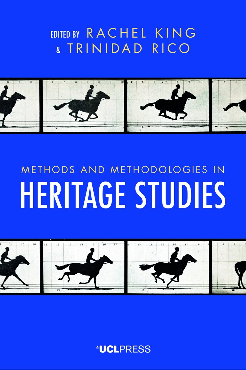 UCLpress's tweet image. Congratulations to Rachel King, Trinidad Rico and their contributors! Their new #OpenAccess #textbook Methods and Methodologies in Heritage Studies publishes today! uclpress.co.uk/products/21047…