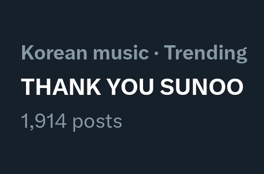 THANK YOU SUNOO is currently trending under Korean Music with more than 1.9k posts!!!

<a href="/ENHYPEN_members/">ENHYPEN</a> <a href="/ENHYPEN/">ENHYPEN OFFICIAL</a> #ENHYPEN #엔하이픈 #ENHYPEN_SUNOO #엔하이픈_선우 #SUNOO #선우 #ソヌ