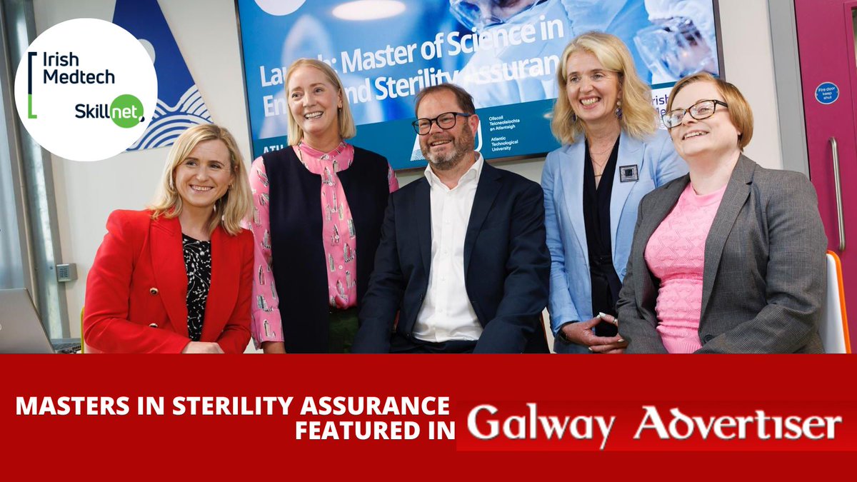 MedtechSkillnet's tweet photo. The launch of the the MSc End-to-End Sterility Assurance from @MedtechSkillnet at @ATU_ie was featured in the @Galwayad https://t.co/ZH5QoW1flN
Learn about booking this programme for 2025: https://t.co/AebRoFDs9A
#Sterility https://t.co/9vI46sk9cT