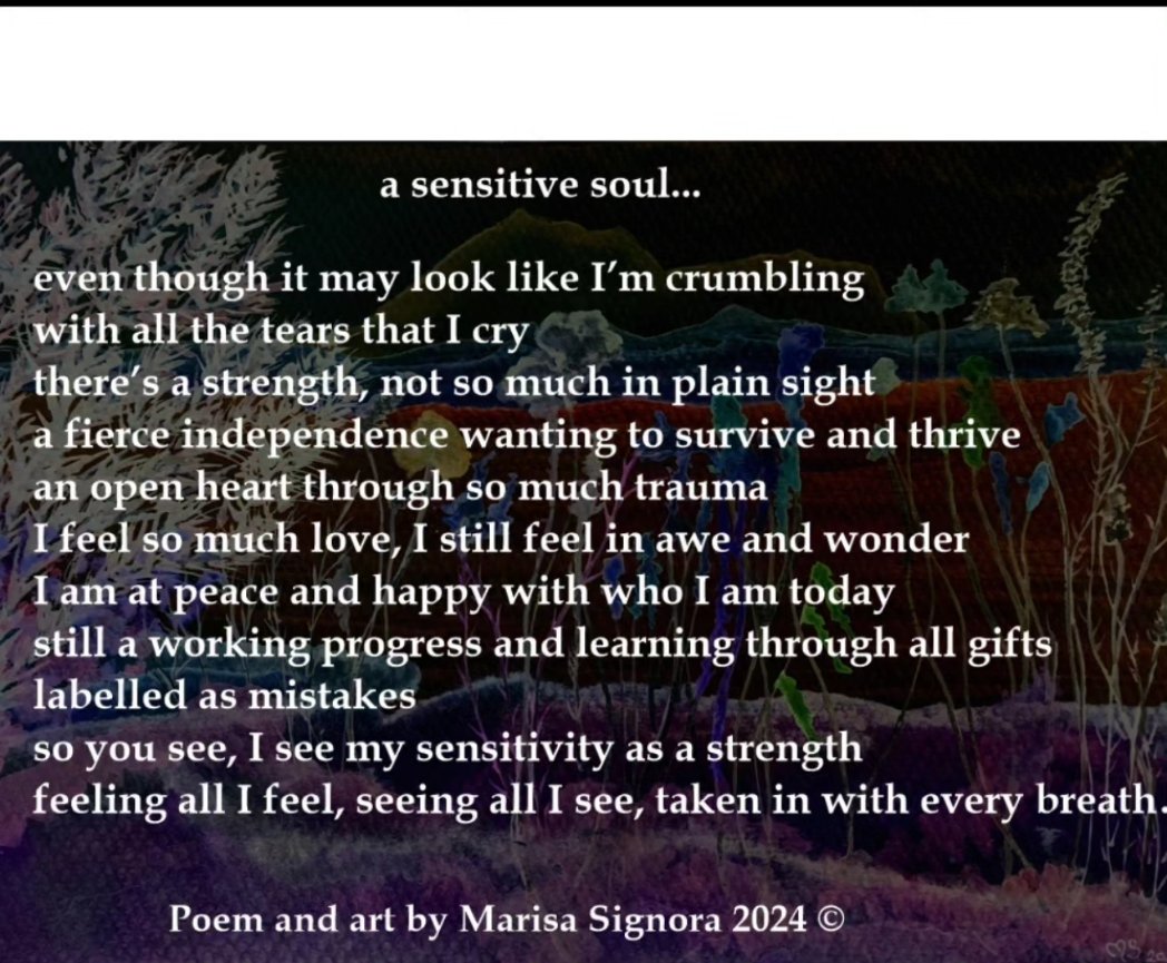 a sensitive soul; a poem I wrote very recently inspired by a post that was put up by a friend about sensitive people 🙏❤️🙏
#marisasignora #sensitivekind #originalartandpoetry #sensitivityisastrength