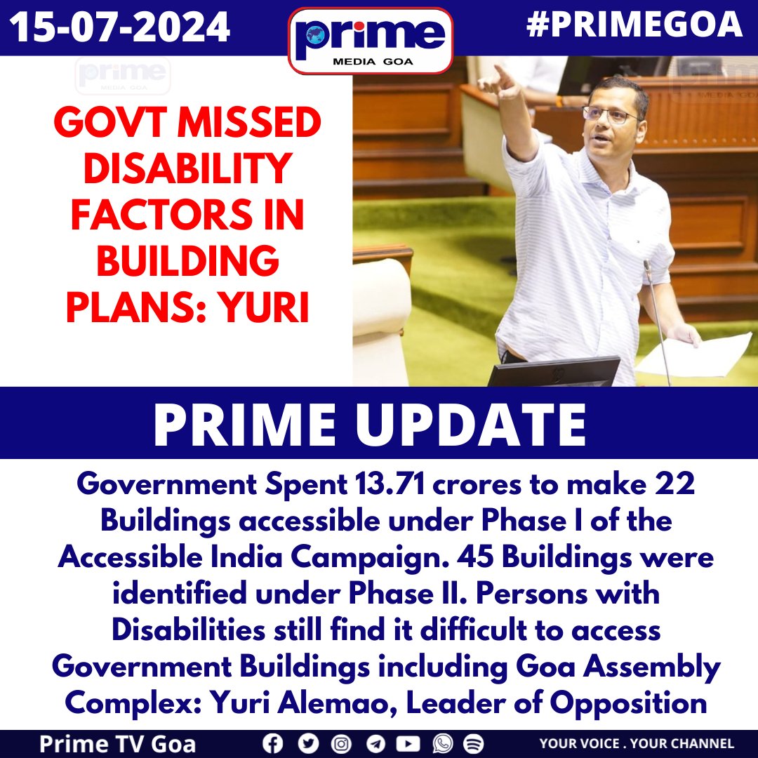 PrimeTVGoa's tweet image. GOVT MISSED DISABILITY FACTORS IN BUILDING PLANS: YURI
#AccessibilityFailure #DisabilityAccess #GovernmentSpending #PramodSawant #GoaGovt  #YuriAlemao #GOA #PRIMEUPDATE #GoaAssembly #MonsoonSession