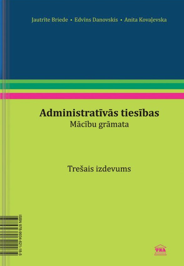 TNA e-grāmatnīcā jau ir pieejama grāmata: “J.Briede, E.Danovskis, A.Kovaļevska. Administratīvās tiesības. Mācību grāmata. Trešais izdevums“
tnagramatas.tna.lv/lv/product/630