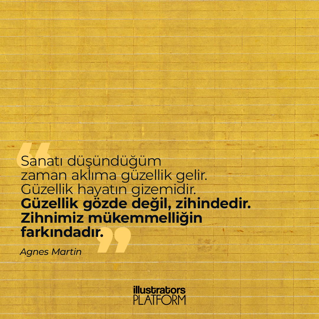 IllustratorsPlt's tweet photo. "Sanatı düşündüğüm zaman aklıma güzellik gelir. Güzellik hayatın
gizemidir. Güzellik gözde değil, zihindedir. Zihnimiz mükemmelliğin
farkındadır.”
Agnes Martin

#illüstratörlerplatformu #agnesmartin #sanat https://t.co/3GTnTRmvOV