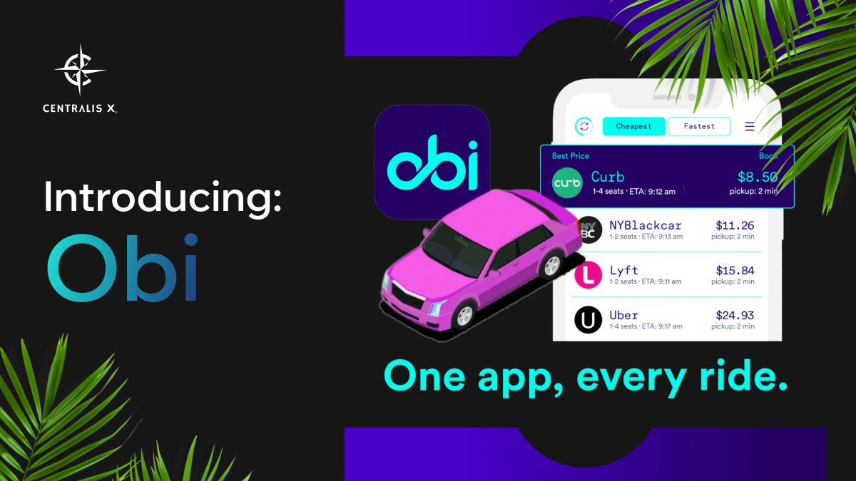 🚗 Introducing: Obi

CentralisX brings you a seamless interface to compare and book rides like Uber and Lyft at the best rates. 

As an investor in Obi (formerly BellHop), we’re enhancing convenience and unlocking new revenue opportunities in the booming mobility market.

Get