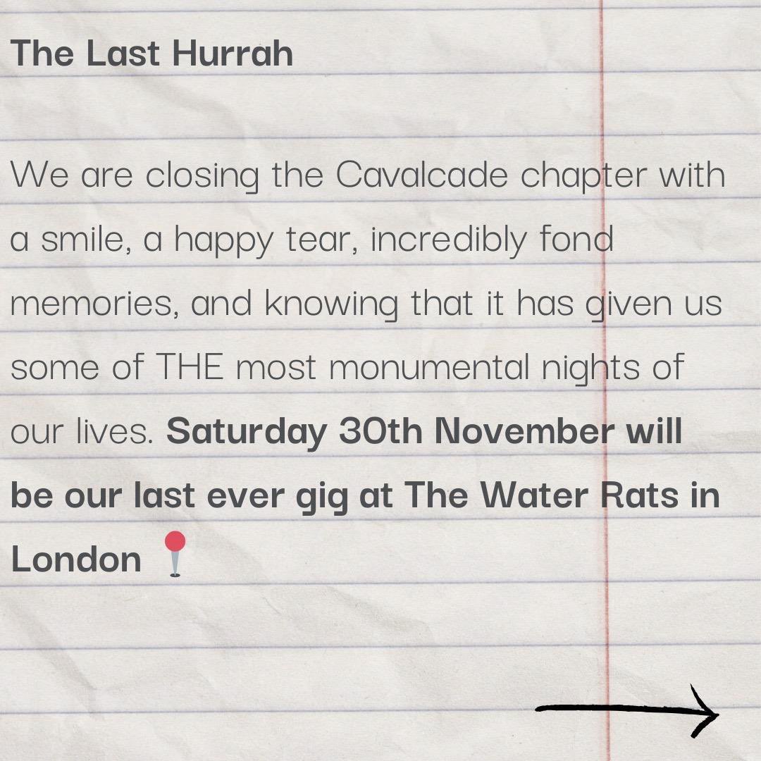 Cavalcade__'s tweet photo. 2016-2024 ❤️

 It’s been an absolute pleasure, thank you for the love and the memories. We’ve loved every single second. 

Tickets for our last ever gig will go live on Monday 29th July. We’ll see you for one last hurrah on Saturday 30th November at The Water Rats in London ❤️ https://t.co/ptihEW2FNe