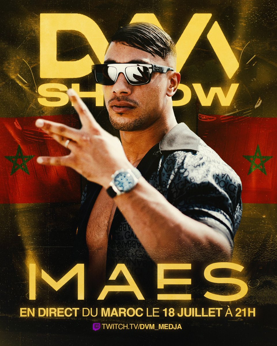 🚨DVM SHOW MAES 🚨

Et pour la première fois il se délocalise 🇲🇦🇲🇦

Jeudi 18 juillet à 21h sur ma chaîne twitch !

<a href="/MaesOfficiel/">Maes</a>
